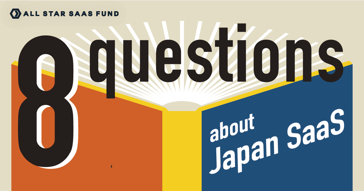 8 Questions about Japan SaaS